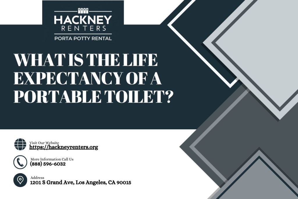 What Is The Life Expectancy Of A Portable Toilet