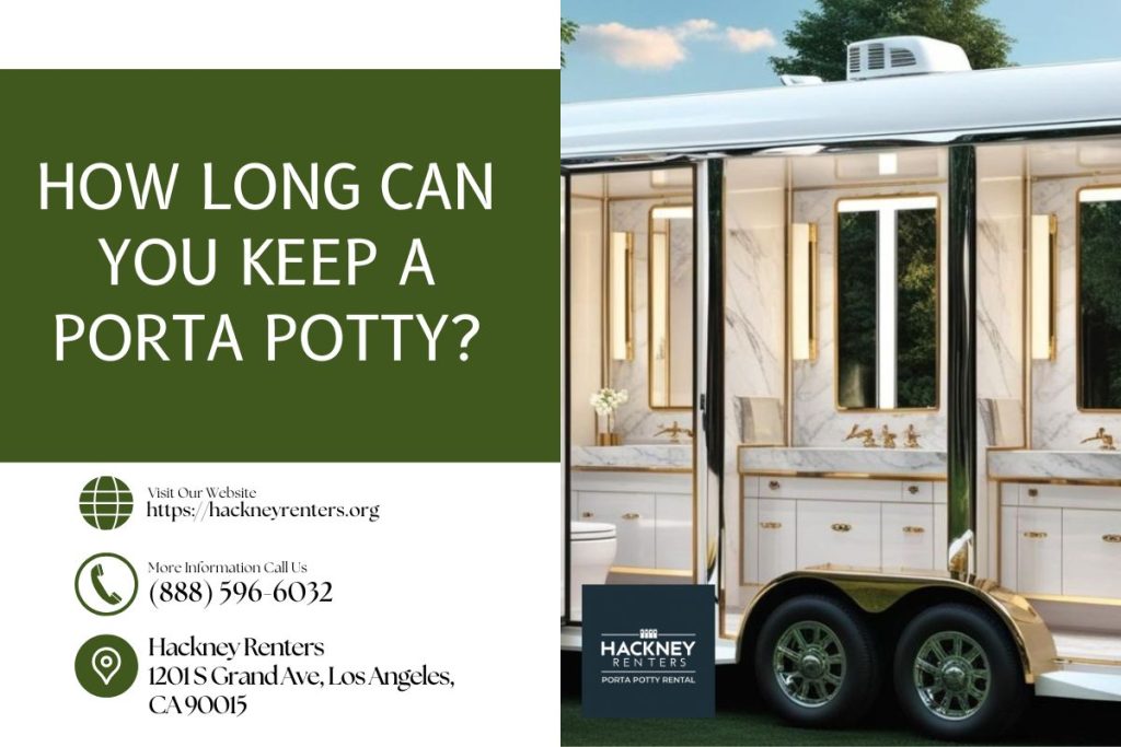 How Long Can You Keep A Porta Potty