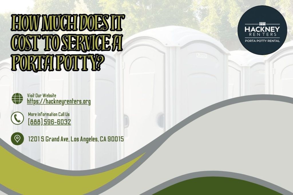 How Much Does It Cost To Service A Porta Potty