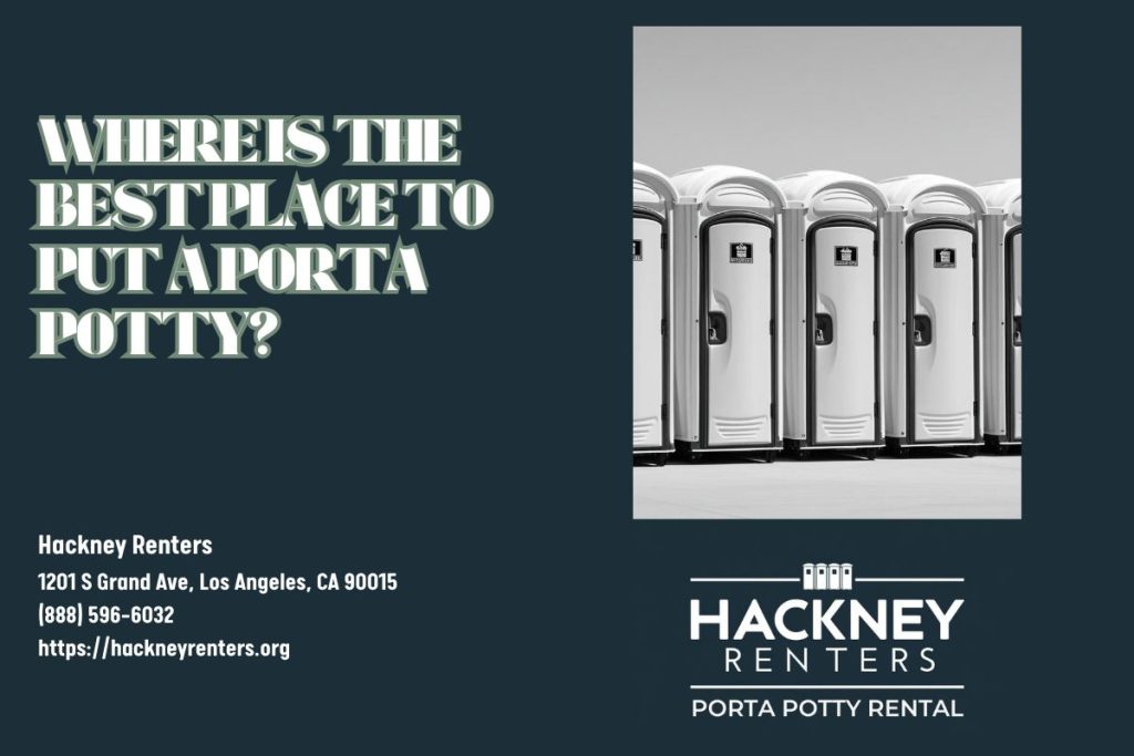 Where Is The Best Place To Put A Porta Potty
